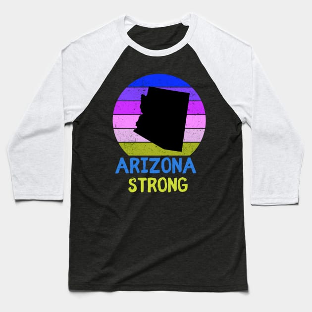 Arizona Strong Baseball T-Shirt by E.S. Creative